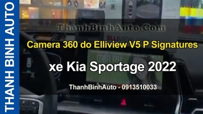 Video Camera 360 do ElliView V5 P Signatures cho xe KIA SPORTAGE 2022