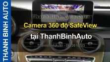 Video Camera 360 độ SafeView tại ThanhBinhAuto