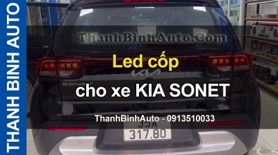 Video Led cốp cho xe KIA SONET tại ThanhBinhAuto