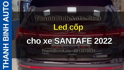 Video Led cốp cho xe SANTAFE 2022 tại ThanhBinhAuto