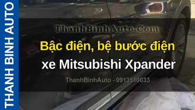 Video Bậc điện, bệ bước điện xe Mitsubishi Xpander tại ThanhBinhAuto
