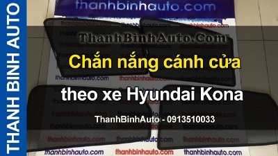 Video Chắn nắng cánh cửa theo xe Hyundai Kona