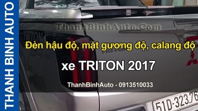 Video Đèn hậu độ, mặt gương độ, calang độ xe TRITON 2017