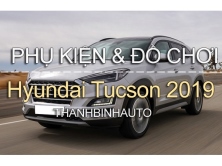 Đồ chơi, đồ trang trí, phụ kiện độ xe Hyundai Tucson 2019