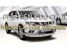 Đồ chơi, đồ trang trí, phụ kiện độ xe Nissan X-Trail V-Series