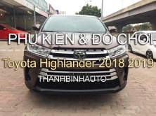 Đồ chơi, đồ trang trí, phụ kiện độ xe Toyota Highlander 2018 2019
