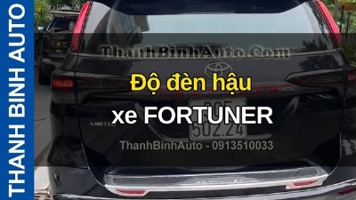 Video Độ đèn hậu xe FORTUNER tại ThanhBinhAuto