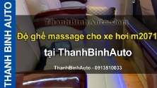 Video Độ ghế massage cho xe hơi m2071 tại ThanhBinhAuto