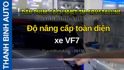 Video Độ nâng cấp toàn diện xe VF7 tại ThanhBinhAuto
