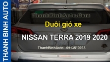 Video Đuôi gió xe NISSAN TERRA 2019 2020 ThanhBinhAuto