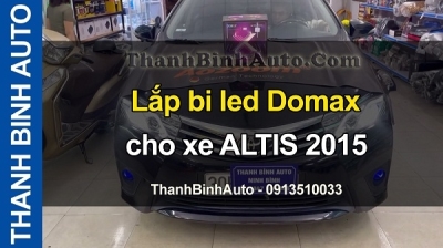 Video Lắp bi led Domax cho xe ALTIS 2015