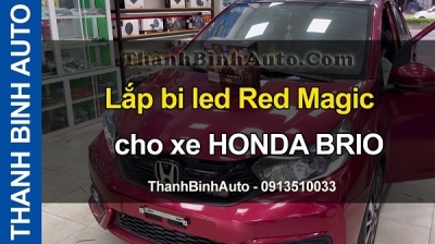 Video Lắp bi led Red Magic cho xe HONDA BRIO tại ThanhBinhAuto