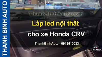 Video Lắp led nội thất cho xe Honda CRV
