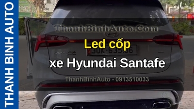 Video Led cốp xe Hyundai Santafe tại ThanhBinhAuto