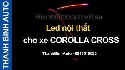 Video Led nội thất cho xe COROLLA CROSS tại ThanhBinhAuto