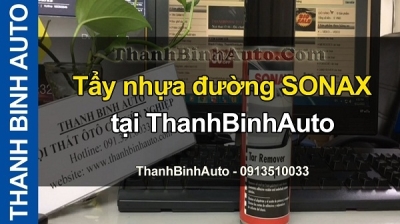 Video Tẩy nhựa đường SONAX tại ThanhBinhAuto