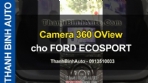 Video Camera 360 OView cho FORD ECOSPORT