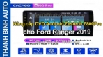 Video Ford Ranger 2019 nâng cấp DVD Android Zestech Z800Pro
