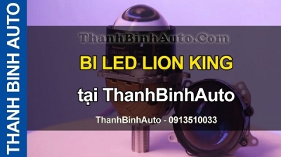 Video BI LED LION KING tại ThanhBinhAuto