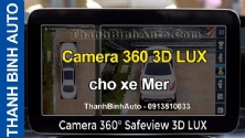 Video Camera 360 3D LUX cho xe Mer tại ThanhBinhAuto