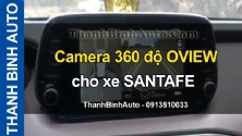 Video Camera 360 độ OVIEW cho xe SANTAFE tại ThanhBinhAuto