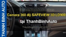 Video Camera 360 Safeview 3D LD900 tại ThanhBinhAuto