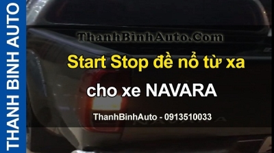 Video Start Stop đề nổ từ xa cho xe NAVARA
