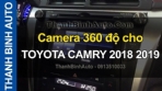 Video Camera 360 độ cho TOYOTA CAMRY 2018