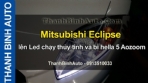 Video Mitsubishi Eclipse lên Led chạy thủy tinh và bi hella 5 Aozoom