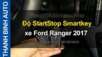 Video Độ StartStop Smartkey xe Ford Ranger 2017