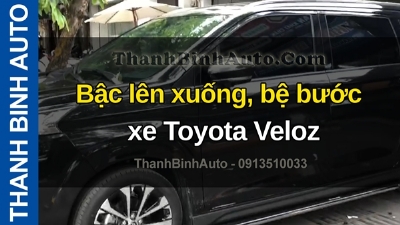 Video Bậc lên xuống, bệ bước xe Toyota Veloz tại ThanhBinhAuto