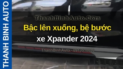 Video Bậc lên xuống, bệ bước xe Xpander 2024 tại ThanhBinhAuto