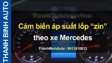 Video Cảm biến áp suất lốp “zin” theo xe Mercedes