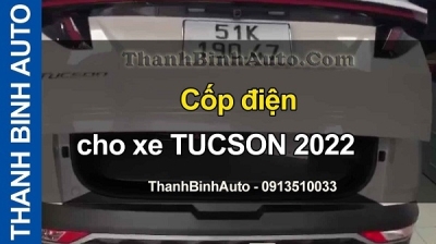 Video Cốp điện cho xe Tucson 2022