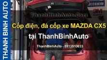 Video Cốp điện, đá cốp xe MAZDA CX5 tại ThanhBinhAuto