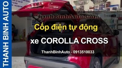 Video Cốp điện tự động xe COROLLA CROSS tại ThanhBinhAuto