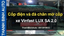 Video Cốp điện và đá chân mở cốp xe Vinfast LUX SA 2.0 tại ThanhBinhAuto