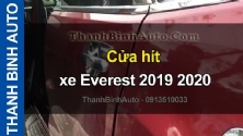 Video Cửa hít xe Everest 2019 2020 m2031