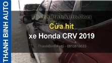 Video Cửa hít xe Honda CRV 2019