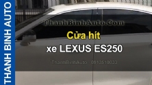 Video Cửa hít xe LEXUS ES250