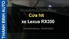 Video Cửa hít xe Lexus RX350