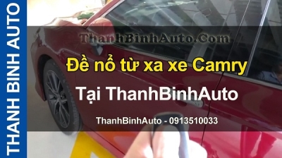 Video Đề nổ từ xa xe CAMRY tại ThanhBinhAuto