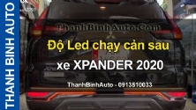 Video Độ Led chạy cản sau xe XPANDER 2020