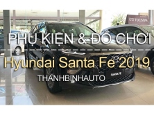 Đồ chơi, đồ trang trí, phụ kiện độ xe Hyundai Santa Fe 2019