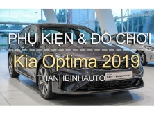 Đồ chơi, đồ trang trí, phụ kiện độ xe Kia Optima 2019