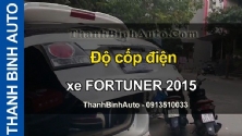 Video Độ cốp điện xe FORTUNER 2015 tại ThanhBinhAuto