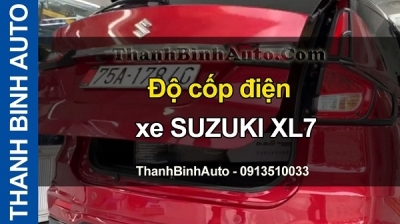 Video Độ cốp điện xe SUZUKI XL7 tại ThanhBinhAuto