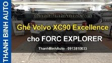 Video Ghế Volvo XC90 Excellence cho FORD EXPLORER