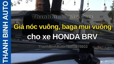 Video Giá nóc vuông, baga mui vuông cho xe HONDA BRV