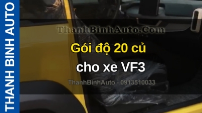 Video Gói độ 20 củ cho xe VF3 tại ThanhBinhAuto